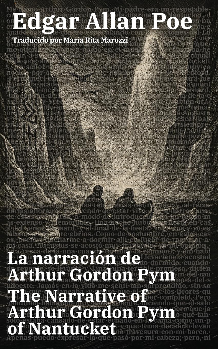 La narración de Arthur Gordon Pym - The Narrative of Arthur Gordon Pym of Nantucket: Texto paralelo bilingüe - Bilingual edition: Inglés - Español / English - Spanish (Ediciones Bilingües, Band 59)