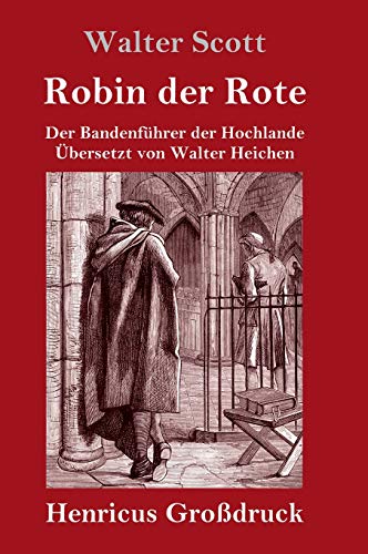 Robin der Rote (Großdruck): Der Bandenführer der Hochlande