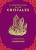 El pequeño libro de los cristales: Una introducción a la energía curativa (Tabla de esmeralda)