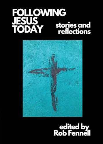 Following Jesus Today: Stories and Reflections