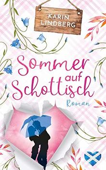 Sommer auf Schottisch: Highland - Liebesroman