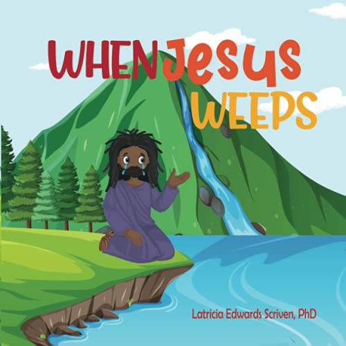 When Jesus Weeps