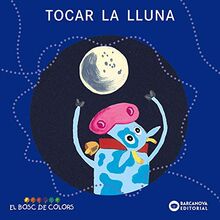 Tocar la lluna (Llibres infantils i juvenils - El bosc de colors)