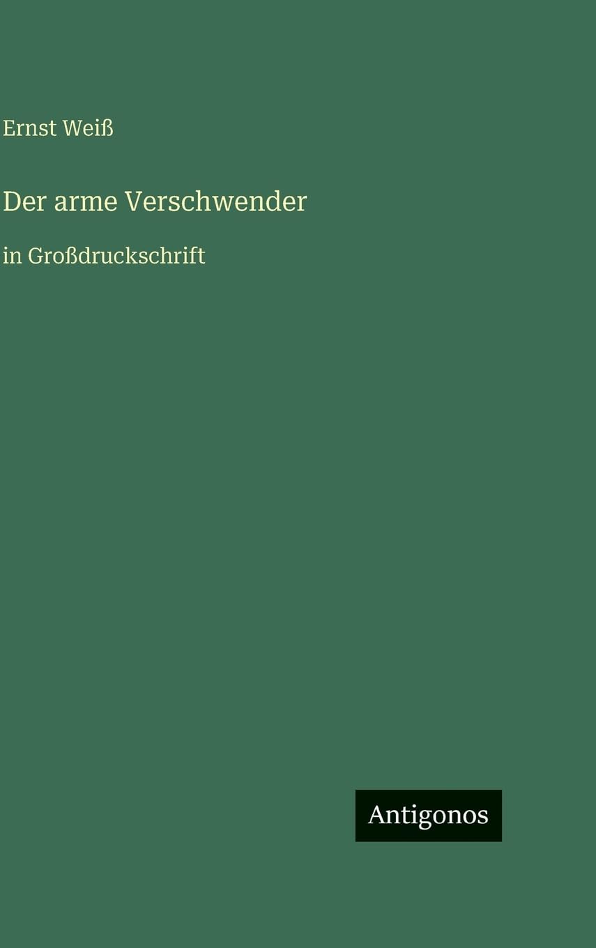 Der arme Verschwender: in Großdruckschrift