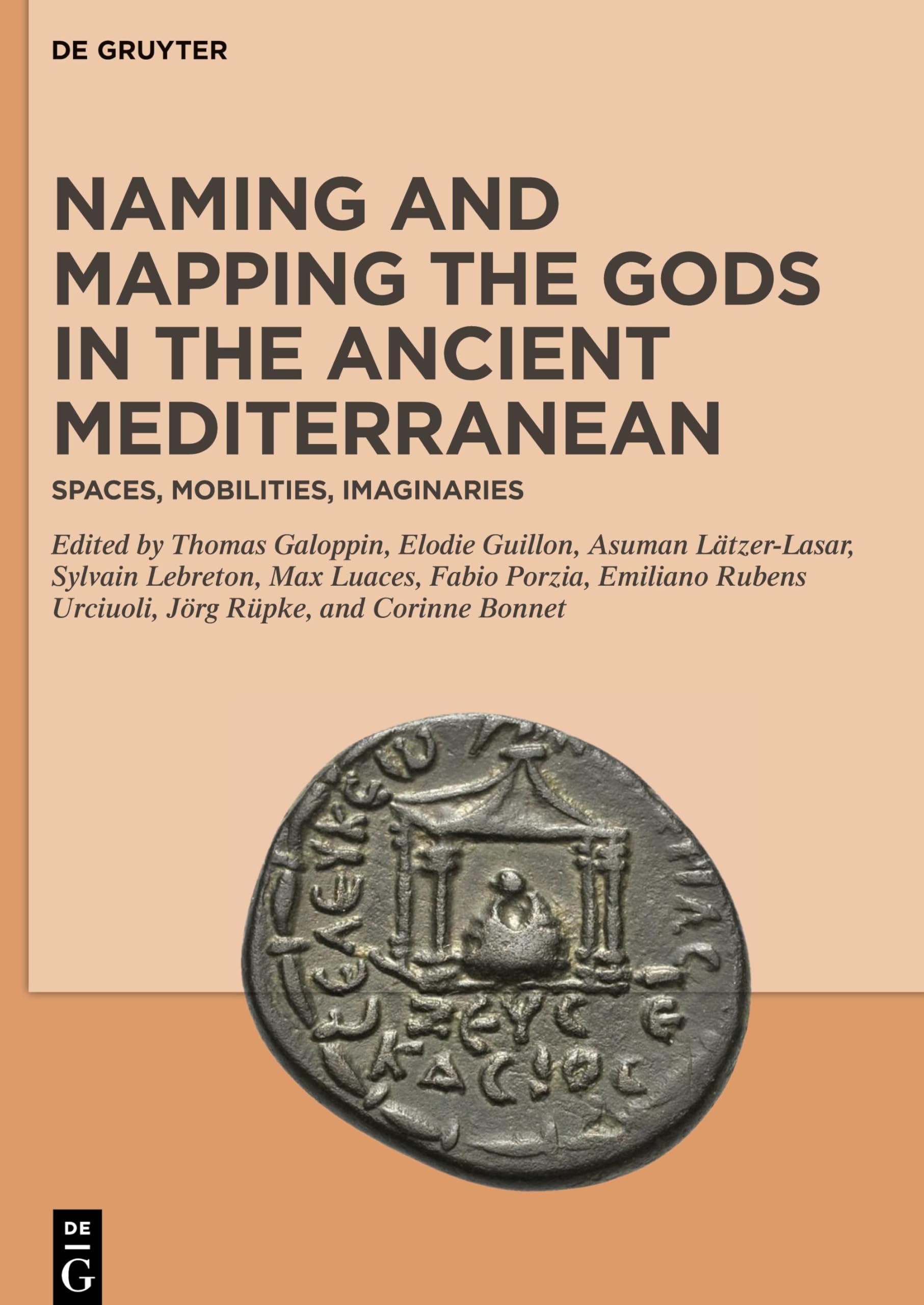 Naming and Mapping the Gods in the Ancient Mediterranean: Spaces, Mobilities, Imaginaries