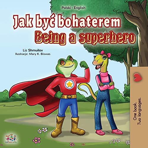 Being a Superhero (Polish English Bilingual Book for Kids) (Polish English Bilingual Collection)