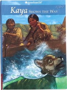 Kaya Shows the Way: A Sister Story (American Girl (Quality))