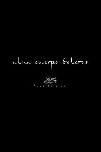 alma cuerpo boleros
