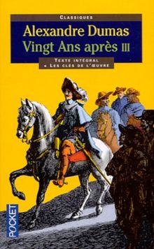 Vingt après. Vol. 3