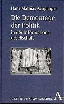 Die Demontage der Politik in der Informationsgesellschaft