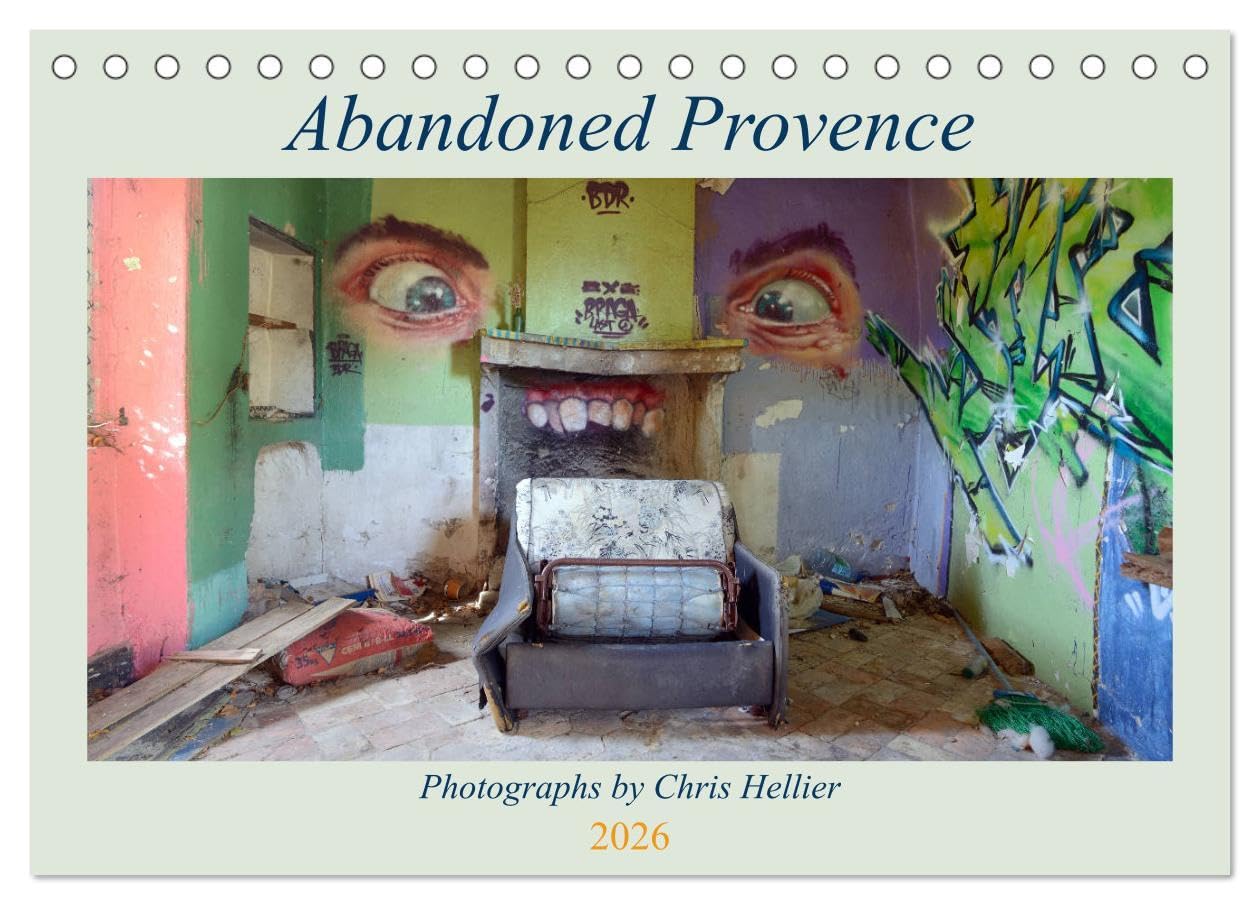 Abandoned Provence (Desk Calendar 2026 DIN A5 landscape), CALVENDO 12 Month DeskCalendar: An unusual urbex look at Provence, from abandoned villages, rusting cars to graffiti-covered ruins.