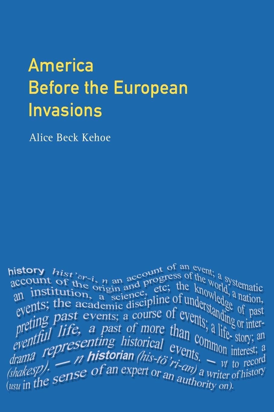 America Before the European Invasions (Longman History of America)
