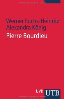 Pierre Bourdieu: Eine Einführung