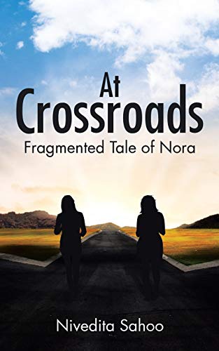 At Crossroads: Fragmented Tale of Nora