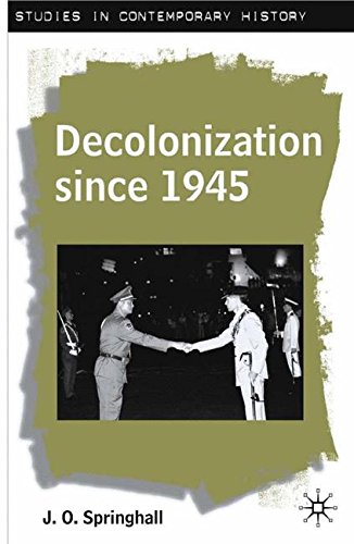 Decolonization since 1945: The Collapse of European Overseas Empires (Studies in Contemporary History)