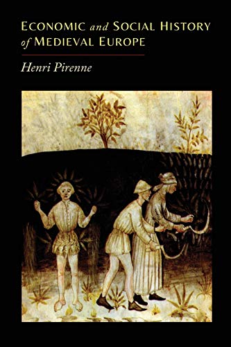 Henri Pirenne Economic And Social History Of Medieval Europe