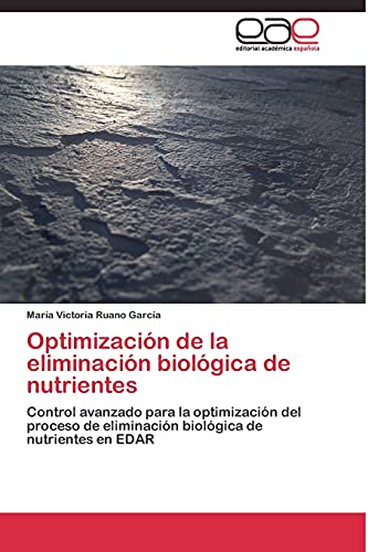 Optimización de la eliminación biológica de nutrientes: Control avanzado para la optimización del proceso de eliminación biológica de nutrientes en EDAR