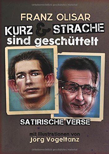 Kurz und Strache sind geschüttelt: Satirische Verse