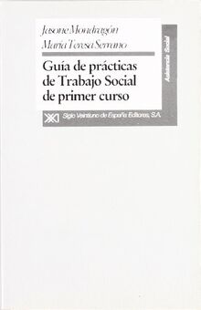 Guía de prácticas de trabajo social de primer curso (Asistencia social)