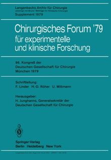 Chirurgisches Forum 79: für experimentelle und klinische Forschung (Deutsche Gesellschaft für Chirurgie / Forumband)