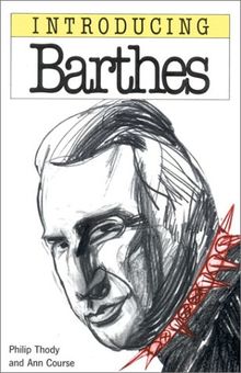 Introducing Barthes: A Graphic Guide