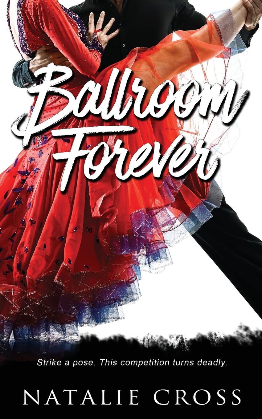 Ballroom Forever (Dancesport Mystery, Band 3)