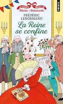 Au service secret de Marie-Antoinette. Vol. 5. La reine se confine