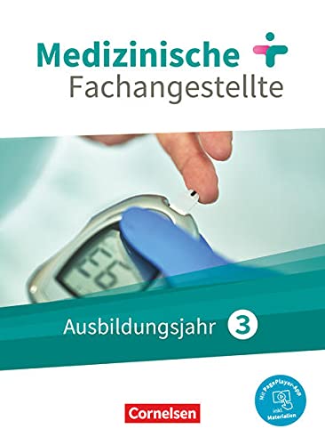 Medizinische Fachangestellte - Neue Ausgabe - 3 Ausbildungsjahr Jahrgangsband - Schülerbuch - Mit PagePlayer-App - Albert Mergelsberg Uta Groger Simone Cyprian Rebecca Traurig Gundel Lehnhardt Susanne Schubert Kartoniert (TB)