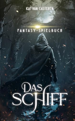 Das Schiff: Fantasy-Spielbuch