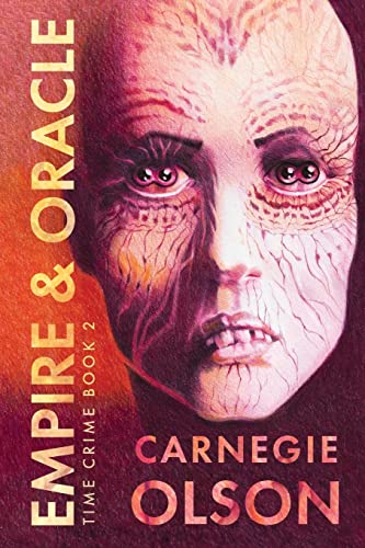 Empire & Oracle (Time Crime, Band 2)