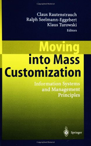 Moving into Mass Customization: Information Systems and Management Principles