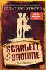 Scarlett & Browne - Die Outlaws: Mitreißende Fantasy für Fans von Lockwood & Co. (Die Scarlett-&-Browne-Reihe, Band 1)