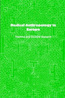 Medical Anthropology in Europe: Teaching and Doctoral Research