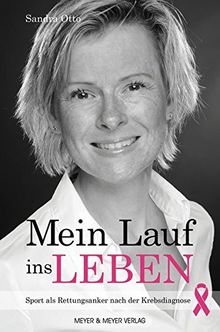 Mein Lauf ins Leben: Sport als Rettungsanker nach der Krebsdiagnose