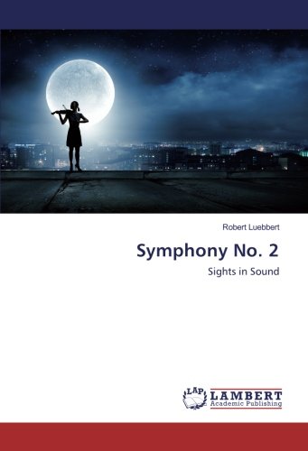 Symphony No. 2: Sights in Sound