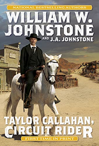 Johnstone, William W. Taylor Callahan, Circuit Rider
