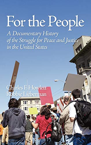 For the People: A Documentary History of the Struggle for Peace and Justice in the United States (Hc)