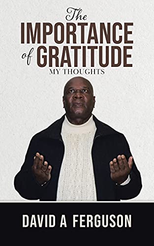 The Importance of Gratitude: My Thoughts