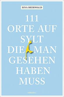 111 Orte auf Sylt, die man gesehen haben muss