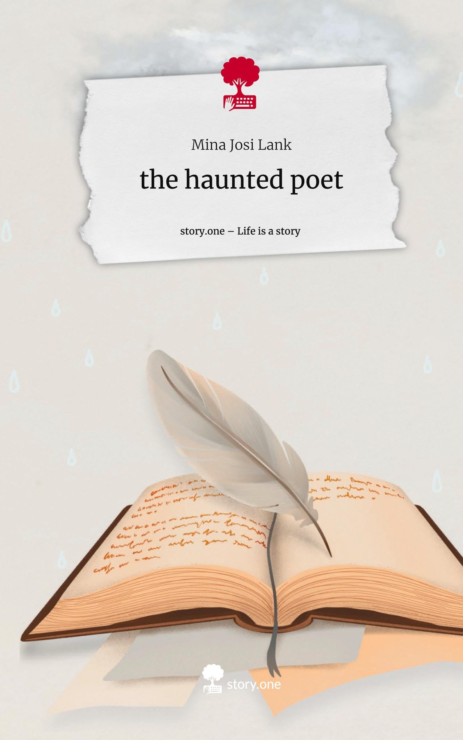 the haunted poet. Life is a Story - story.one