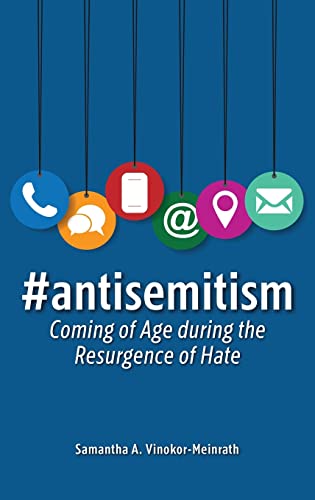 #antisemitism: Coming of Age during the Resurgence of Hate