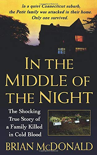 IN THE MIDDLE OF THE NIGHT: The Shocking True Story of a Family Killed in Cold Blood