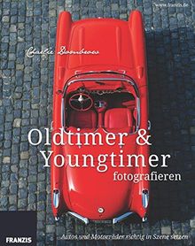 Oldtimer & Youngtimer fotografieren: Autos und Motorräder richtig in Szene setzen.