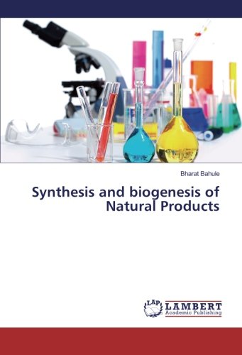 Synthesis and biogenesis of Natural Products