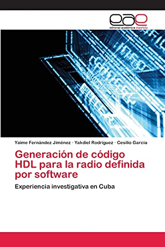 Generación de código HDL para la radio definida por software: Experiencia investigativa en Cuba