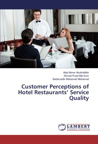 Customer Perceptions of Hotel Restaurants’ Service Quality