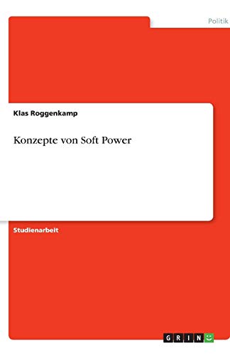 Konzepte von Soft Power