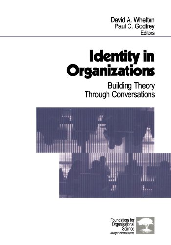 Identity in Organizations: Building Theory Through Conversations (Foundations for Organizational Science) (Foundations for Organizational Science (Paperback))