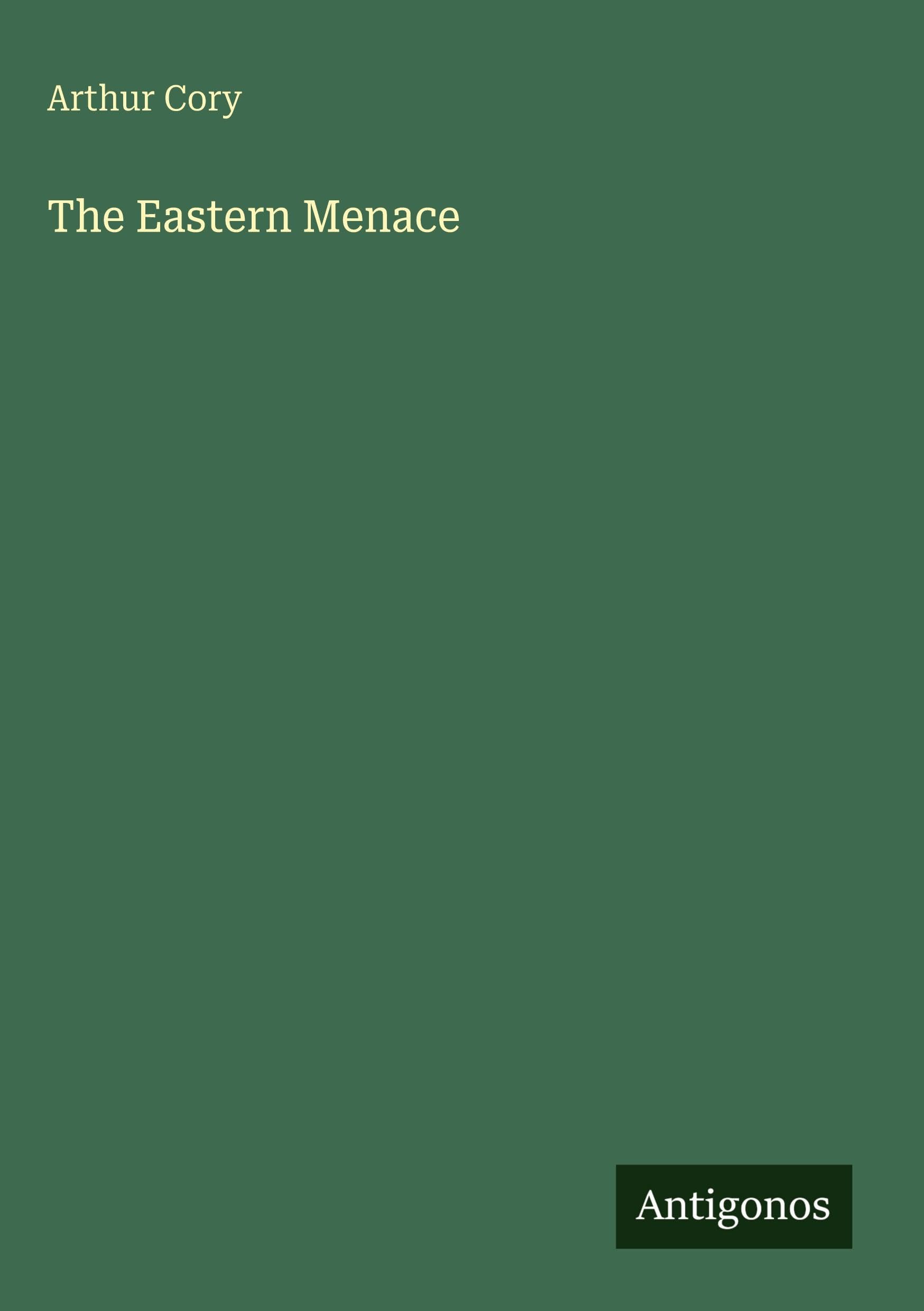 The Eastern Menace