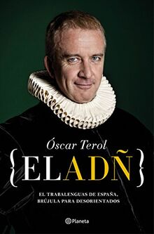 El ADÑ : el trabalenguas de España, brújula para desorientados (No Ficción)